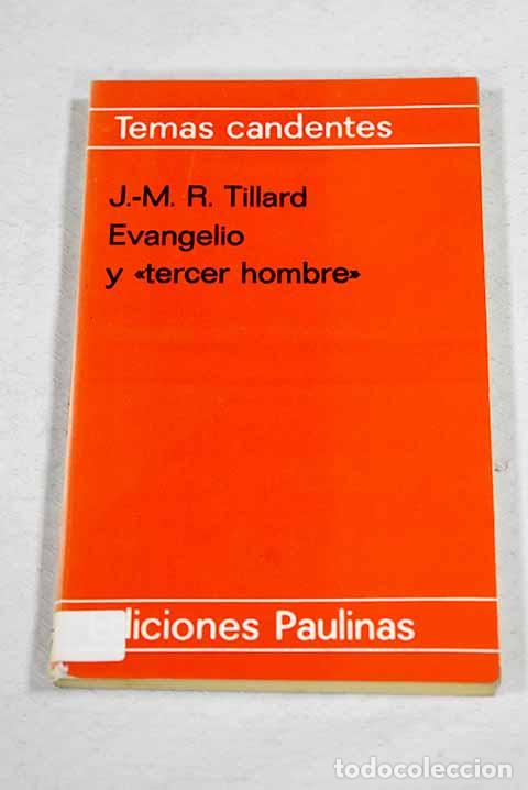 Libri di seconda mano: Evangelio y tercer hombre .- Tillard, Jean Marie Roger