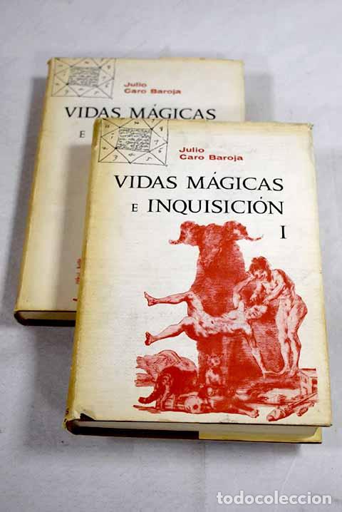 Libros: Vidas m&aacute;gicas e Inquisici&oacute;n.- Caro Baroja, Julio