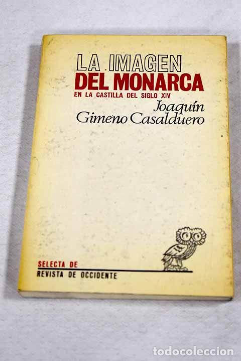 Libros: La imagen del monarca en la Castilla del siglo XIV: Pedro el Cruel, Enrique II y Juan I