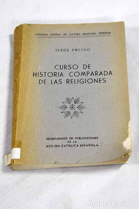 Libros: Curso de Historia comparada de las religiones.- Enciso Viana, Jes&uacute;s