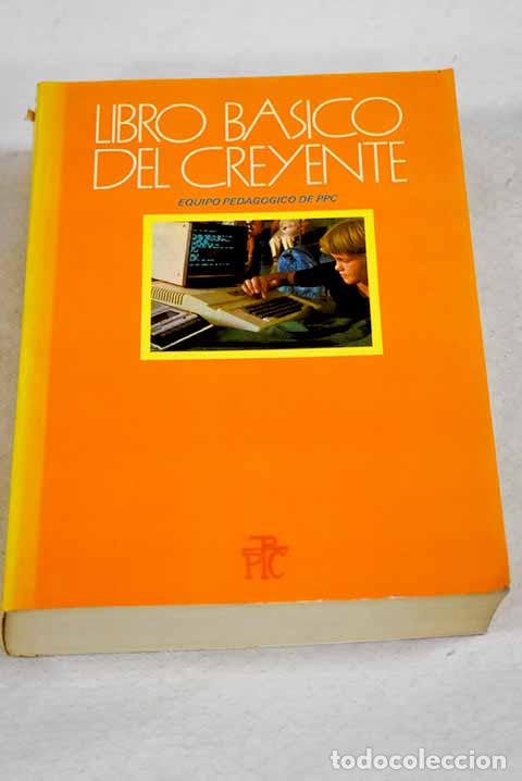 Libros: Libro b&aacute;sico del creyente de hoy