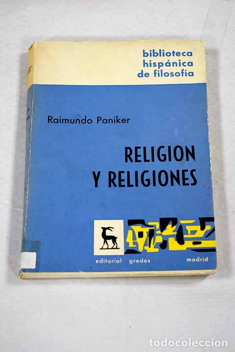 Libros: Religi&oacute;n y religiones.- Paniker, Raimundo