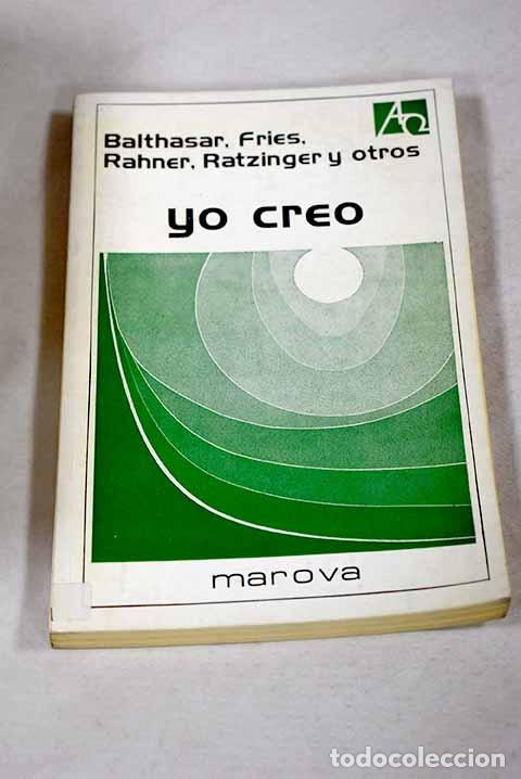 Libros: Yo creo: : Marova.: 1981.: 21 cm. 175 p. Encuadernaci&oacute;n en tapa blanda de editorial ilustrada
