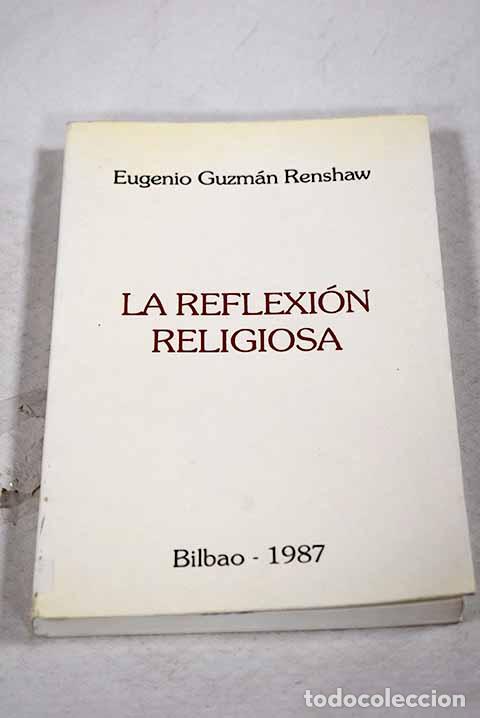 books: La reflexi&oacute;n religiosa.- Guzm&aacute;n Renshaw, Eugenio