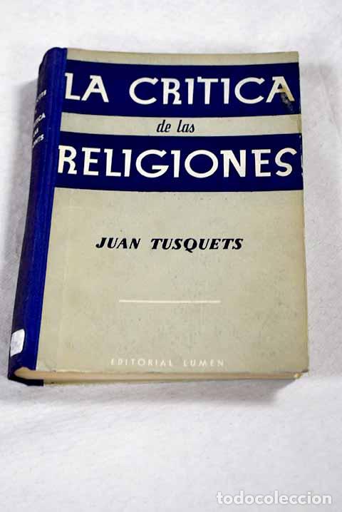 books: La cr&iacute;tica de las religiones.- Tusquets,Juan