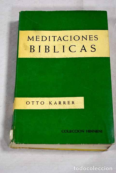 Livres: Meditaciones biblicas.- Karrer, Otto