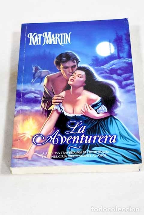 Livres: La aventurera: Martin, Kat.- Martin, Kat