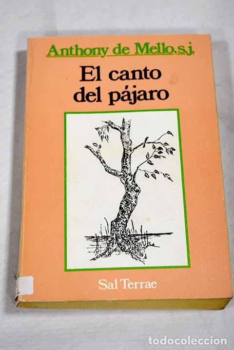 Livres: El canto del p&aacute;jaro: De Mello, Anthony.- De Mello, Anthony