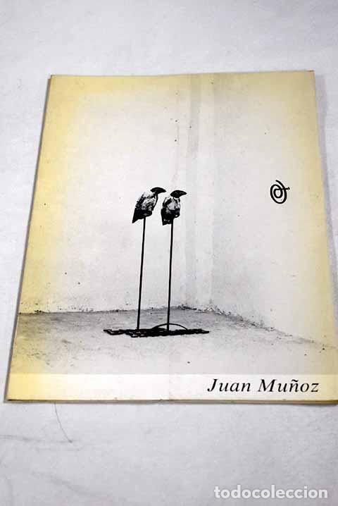Livres: Juan Mu&ntilde;oz: &uacute;ltimos trabajos : 7 noviembre/7 diciembre 1984