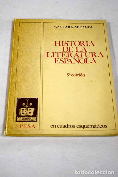 Livres: Historia de la literatura espa&ntilde;ola en cuadros esquem&aacute;ticos.- G&aacute;ndara, Consuelo de la
