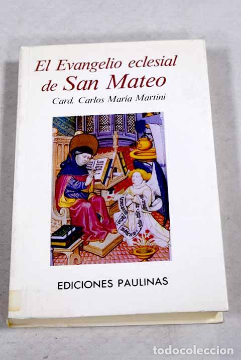 Livres: El evangelio eclesial de San Mateo: los ejercicios de San Ignacio a la luz de San Mateo