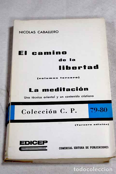 Livros em segunda m&atilde;o: El camino de la libertad, tomo III.- Caballero, Nicol&aacute;s