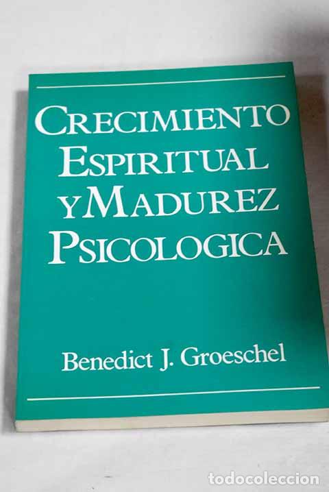 Livros em segunda m&atilde;o: Crecimiento espiritual y madurez psicol&oacute;gica.- Groeschel, Benedict J.