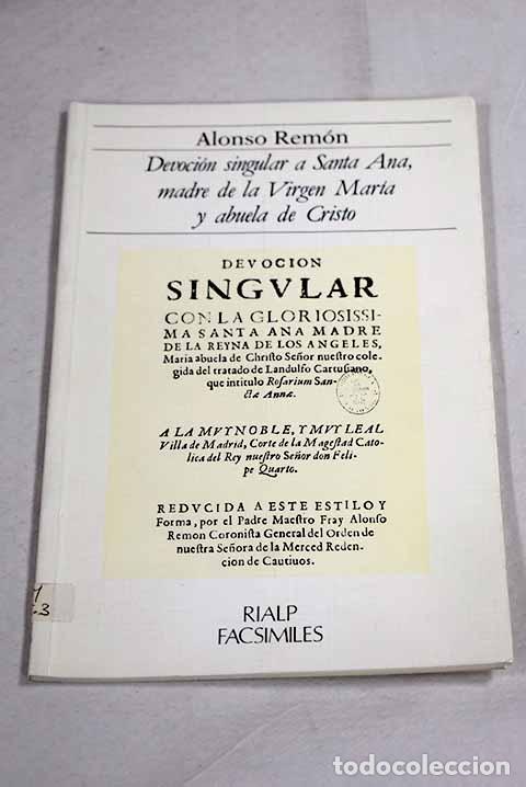 Livros em segunda m&atilde;o: Devoci&oacute;n singular a Santa Ana, madre de la Virgen Mar&iacute;a y abuela de Cristo.- Rem&oacute;n, Alonso