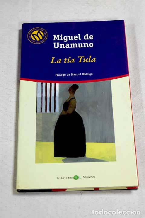 Livros em segunda m&atilde;o: La t&iacute;a Tula: Unamuno, Miguel de.- Unamuno, Miguel de
