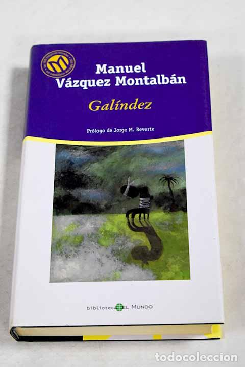 Livros em segunda m&atilde;o: Gal&iacute;ndez: V&aacute;zquez Montalb&aacute;n, Manuel.- V&aacute;zquez Montalb&aacute;n, Manuel