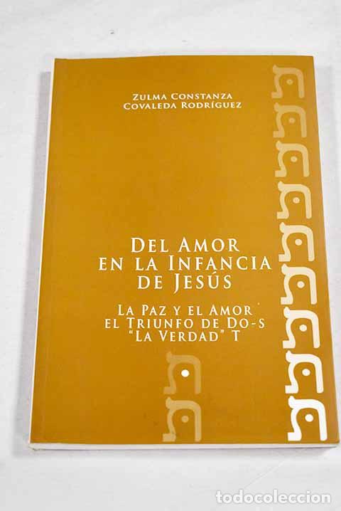 Livros em segunda m&atilde;o: Del amor en la infancia de Jesus.- Constanza, Zulma; Rodriguez, Covaleda