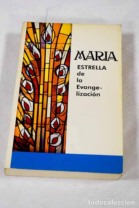 Libri di seconda mano: Mar&iacute;a, estrella de la Evangelizaci&oacute;n.- Consuelo