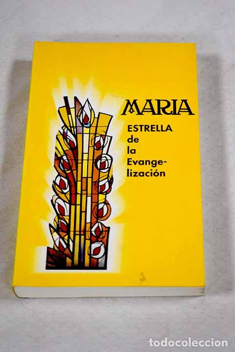 Libri di seconda mano: Mar&iacute;a, estrella de la Evangelizaci&oacute;n.- Consuelo