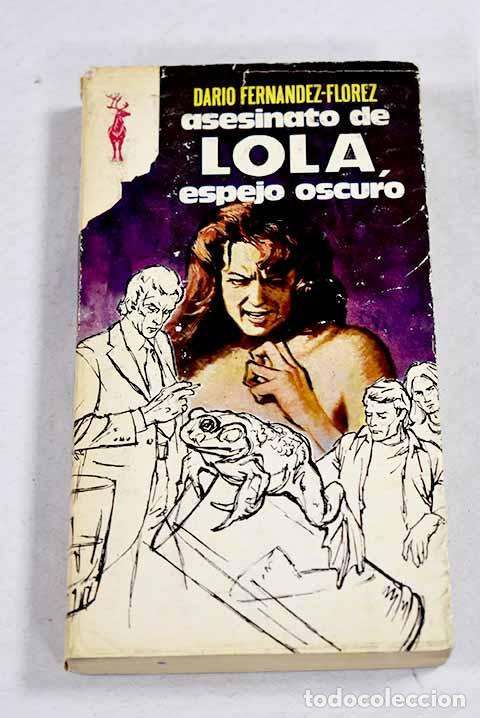 Livres: Asesinato de Lola, espejo oscuro.- Fern&aacute;ndez-Fl&oacute;rez, Dar&iacute;o