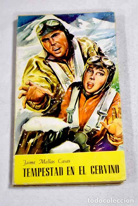 Livres: Tempestad en el Cervino.- Mallas Casas, Jaime
