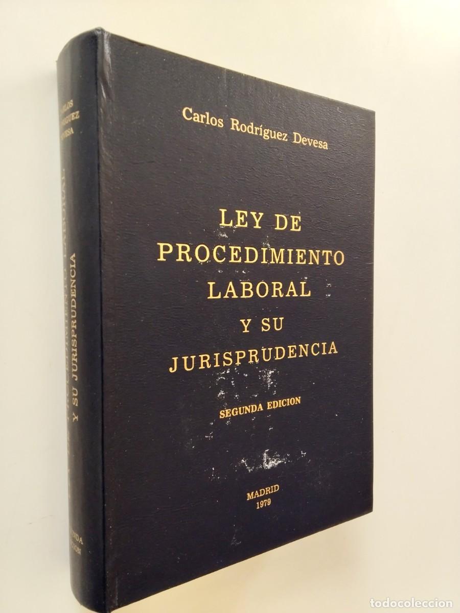 Libros: Carlos Rodr&iacute;guez Devesa - Ley de procedimiento laboral y su jurisprudencia