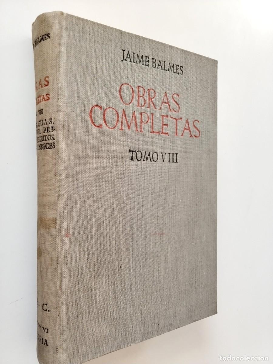 Libros: Jaime Balmes - Obras completas. Tomo VIII