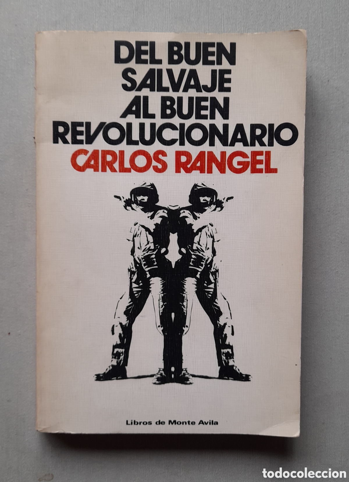 Libros: Del buen salvaje al buen revolucionario