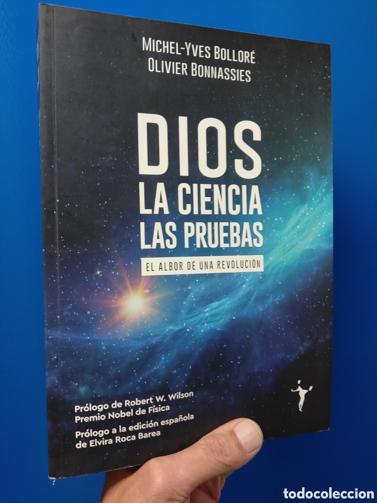Libros: DIOS, LA CIENCIA, LAS PRUEBAS - MICHEL-YVES BOLLOR&Eacute;, OLIVIER BONNASSIES - ED. FUNAMBULISTA