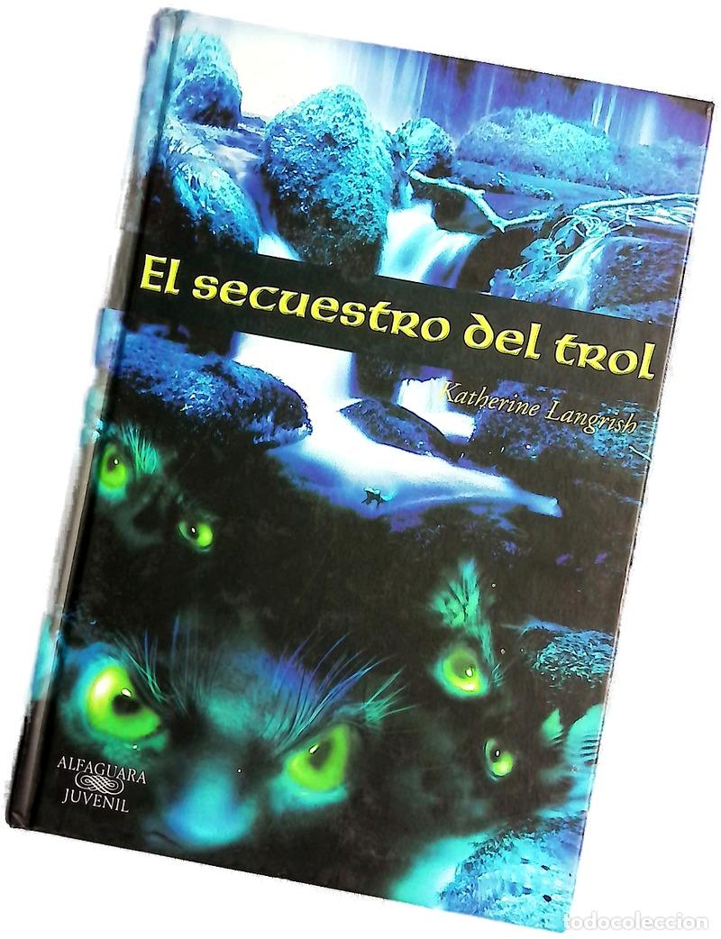 Libros: El secuestro del trol - Langrish, Katherine