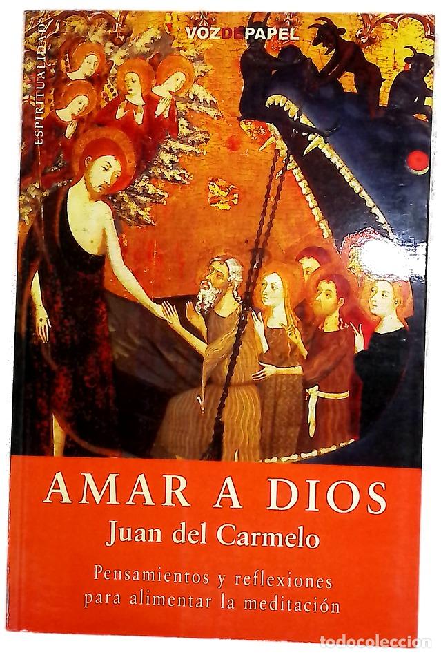 Libros: Amar a Dios pensamientos y reflexiones para alimentar la meditaci&oacute;n