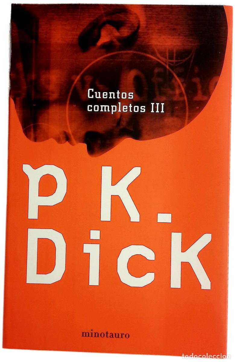 Libros: Cuentos Completos III - Philip K. Dick