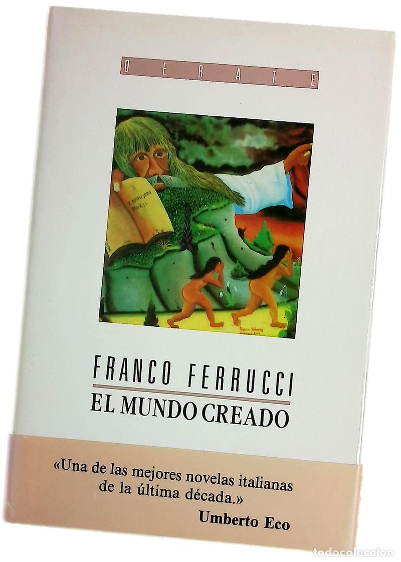 books: El mundo creado - Ferrucci, Franco; Palacios More, Ren&eacute;