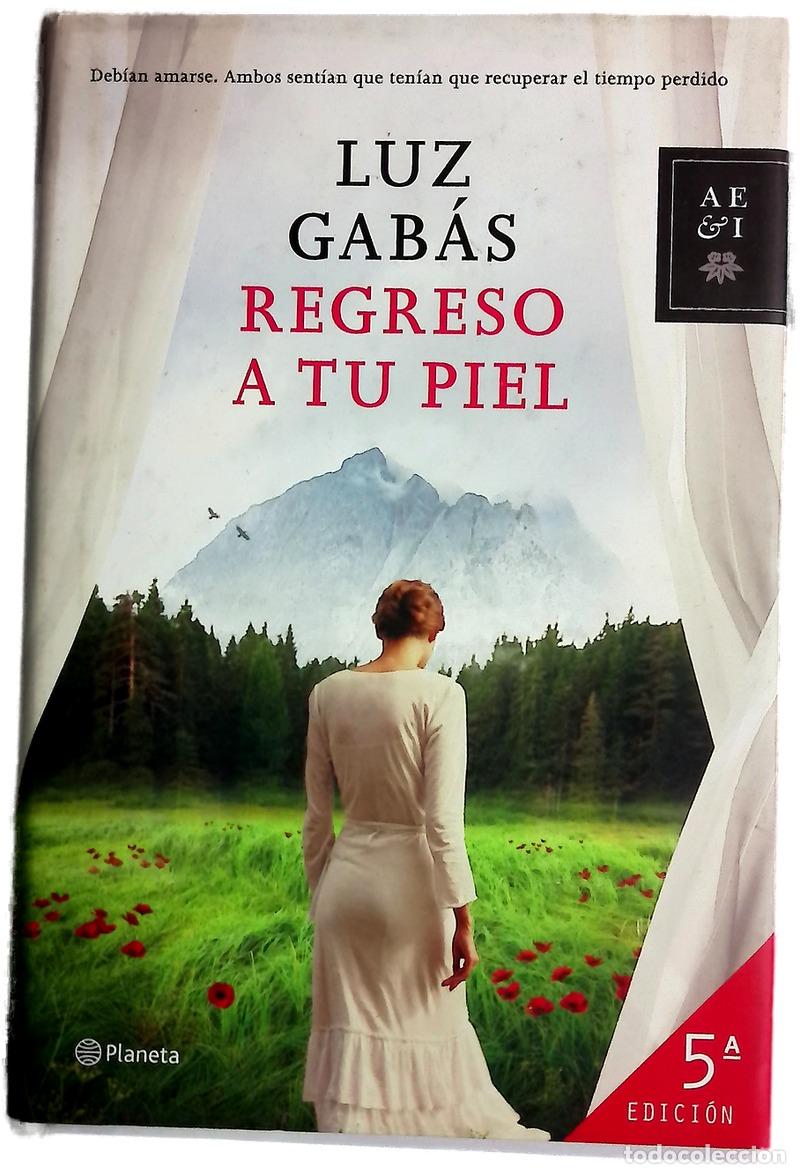 books: Regreso a tu piel - Gab&aacute;s, Luz