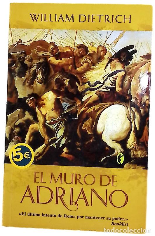books: El muro de Adriano - Dietrich, William