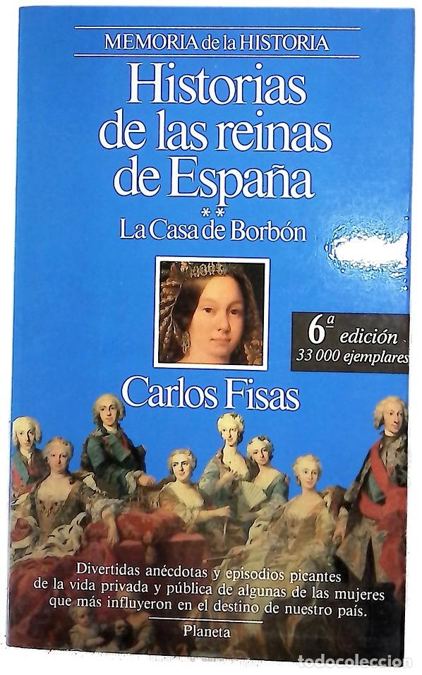 Livros em segunda m&atilde;o: Historias de las reinas de Espa&ntilde;a la Casa de Borb&oacute;n