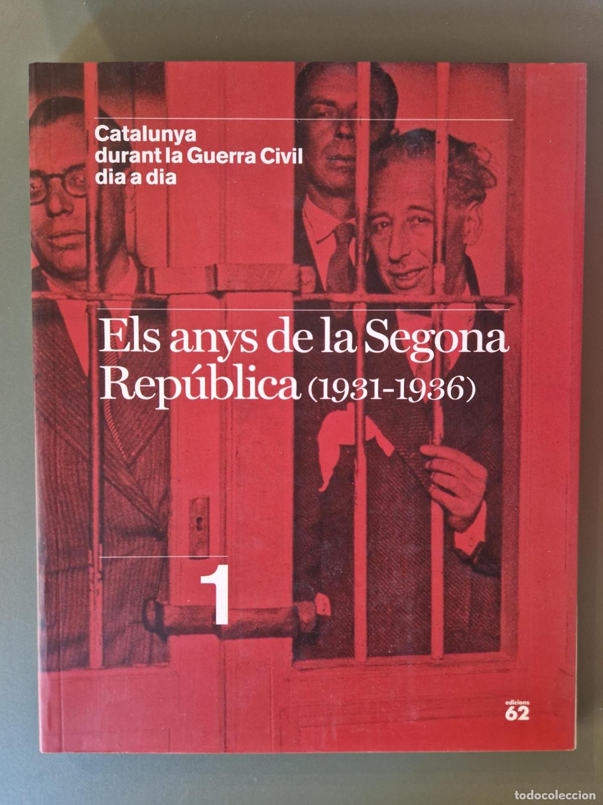 B&uuml;cher: Els anys de la Segona Rep&uacute;blica (1931-1936). Catalunya durant la guerra civil dia a dia - Vvaa