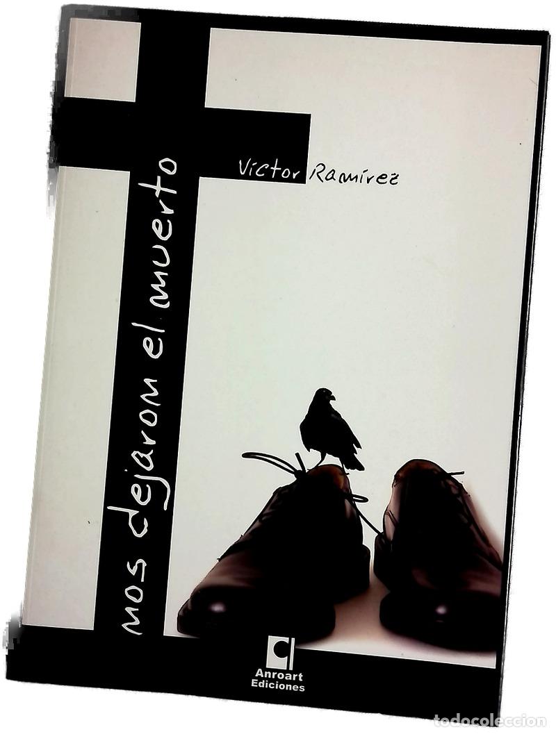 Livros em segunda m&atilde;o: Nos dejaron el muerto - Ram&iacute;rez, V&iacute;ctor