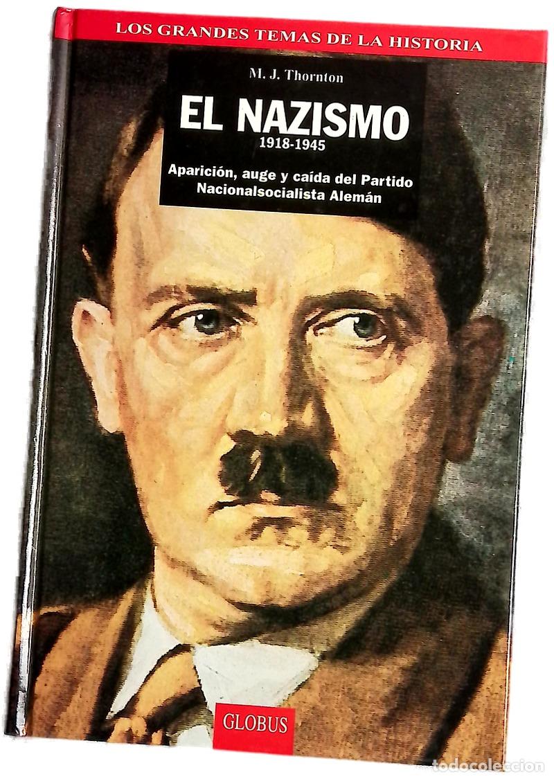 Livros em segunda m&atilde;o: El nazismo 1918-1945 - Thornton, M. J.