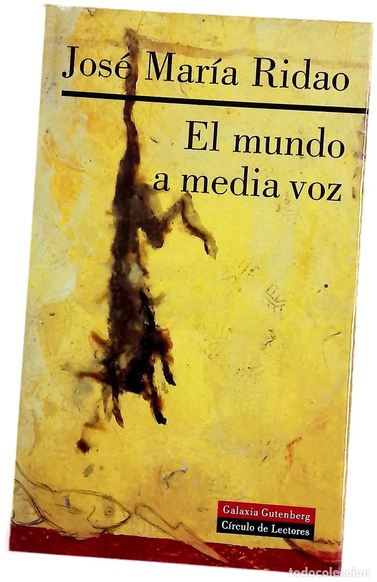 Livros em segunda m&atilde;o: El mundo a media voz - Ridao, Jos&eacute; Mar&iacute;a
