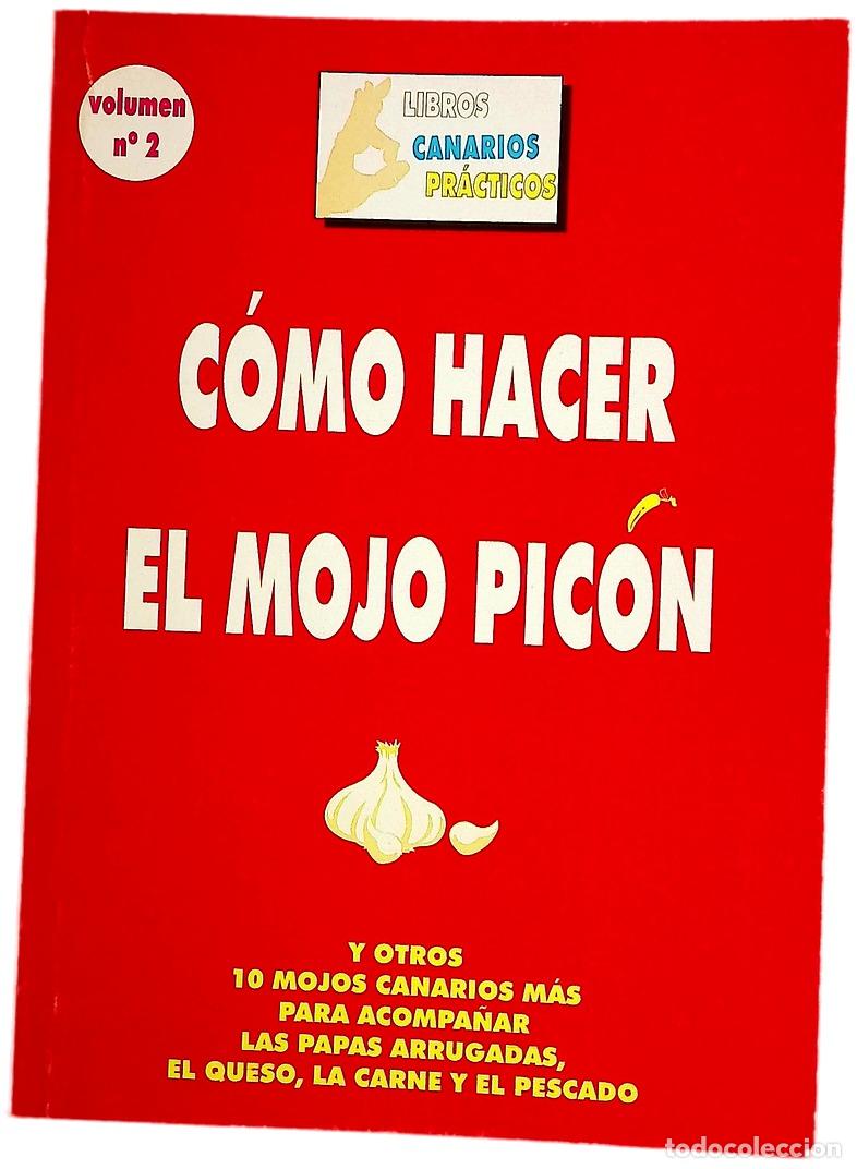 Livros em segunda m&atilde;o: C&oacute;mo hacer mojo pic&oacute;n - Libros canarios