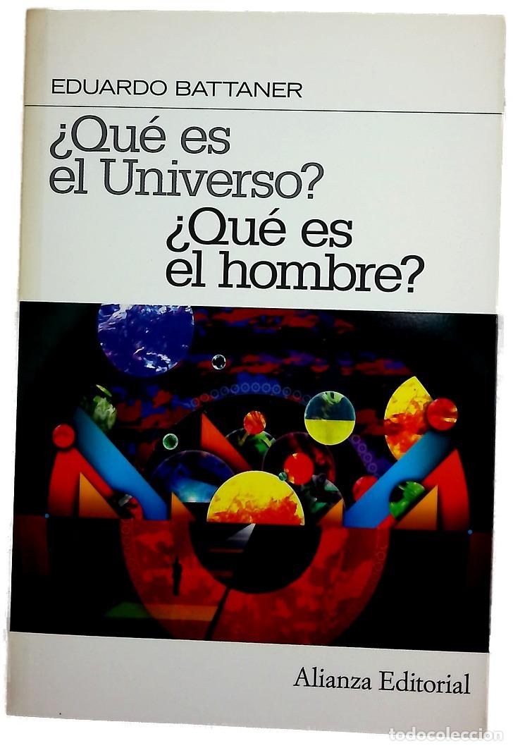 Livres: &iquest;Qu&eacute; es el universo? &iquest;qu&eacute; es el hombre?
