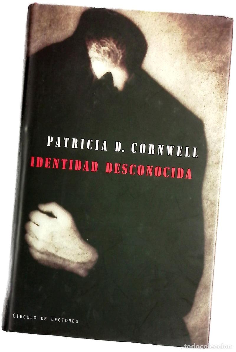 Livres: Identidad desconocida - Cornwell, Patricia Daniels