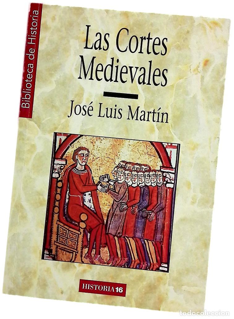 Libros: Las Cortes medievales - Mart&iacute;n, Jos&eacute; Luis