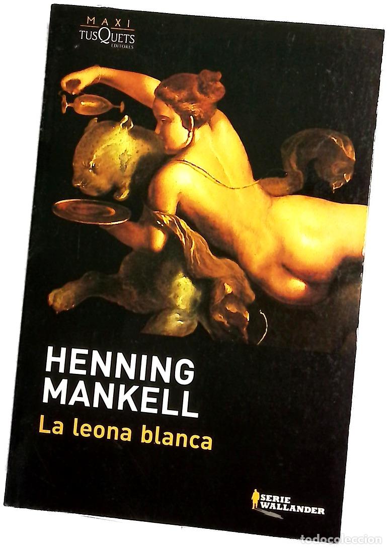 B&uuml;cher: La leona blanca - Mankell, Henning