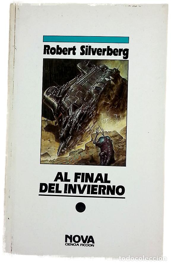 B&uuml;cher: Al final del invierno - Silverberg, Robert; Tizano, Paola