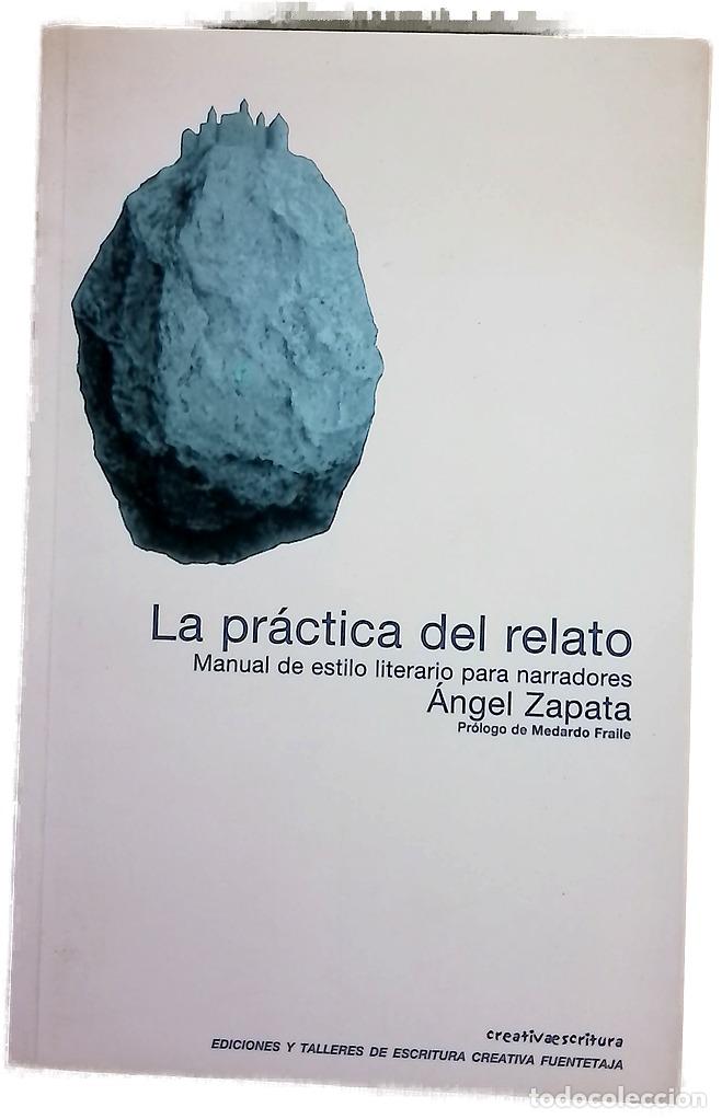 Libros: La pr&aacute;ctica del relato manual de estilo literario para narradores