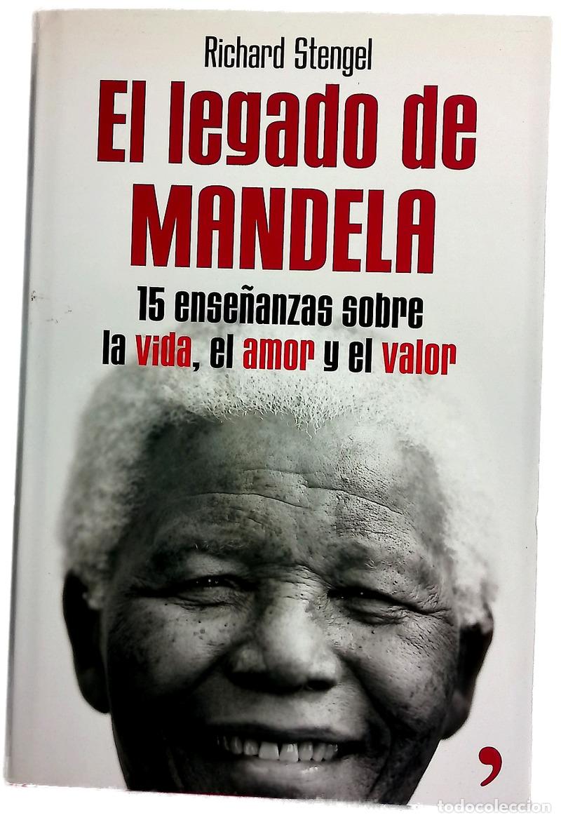 Libros: El legado de Mandela quince ense&ntilde;anzas sobre la vida, el amor y el valor