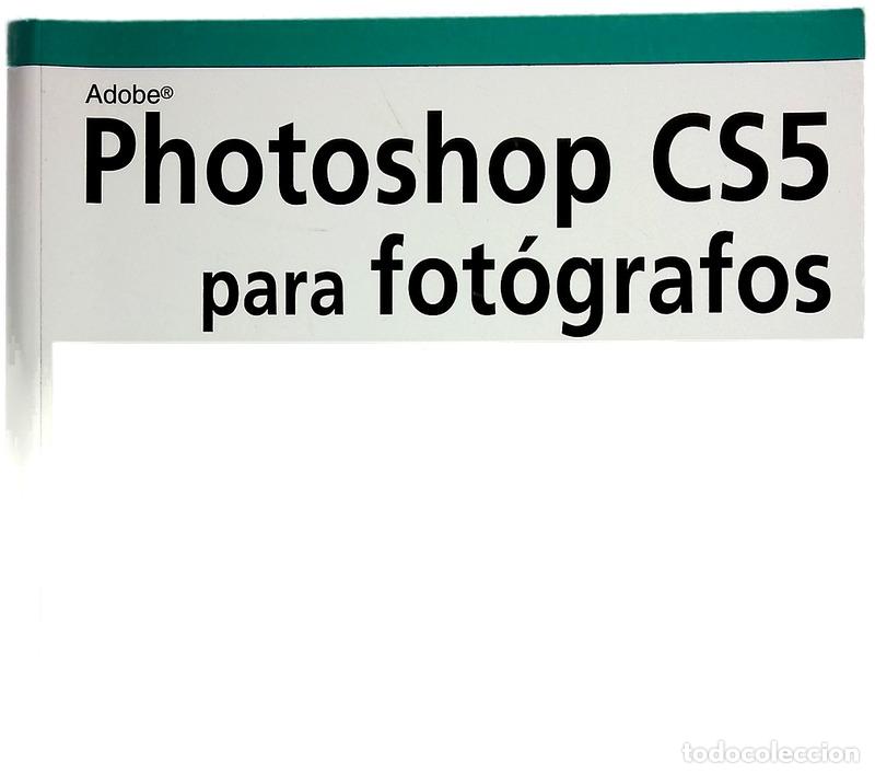 Libros: Photoshop CS5 para fot&oacute;grafos