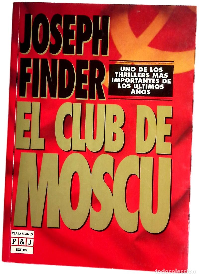Libros: El club de Mosc&uacute; - Finder, Joseph; Orea Mesta, Fernando